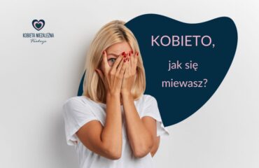 kobieto jak się miewasz