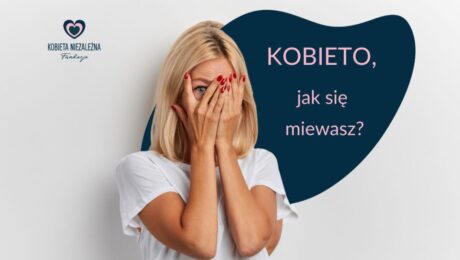 kobieto jak się miewasz